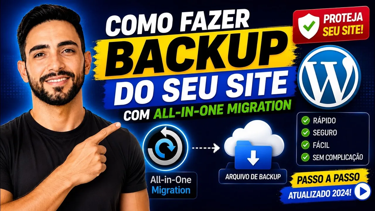 Como Fazer Backup do Site WordPress com All-in-One Migration (Passo a Passo Completo)