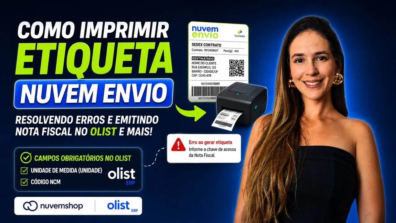 Como Imprimir Etiqueta no Nuvem Envio | Corrigir Erros, Nota Fiscal Olist e Saldo Nuvemshop