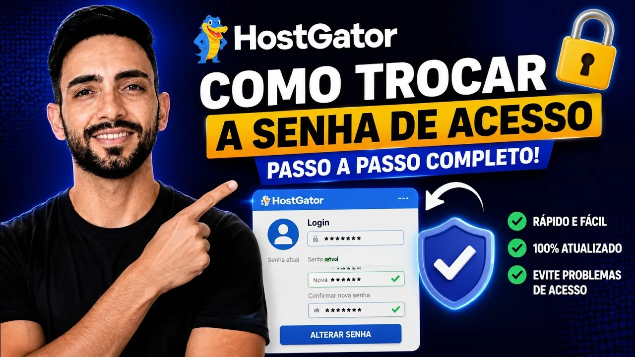 Esqueceu a Senha HostGator? Veja Como Trocar a Senha de Acesso na Hostgator